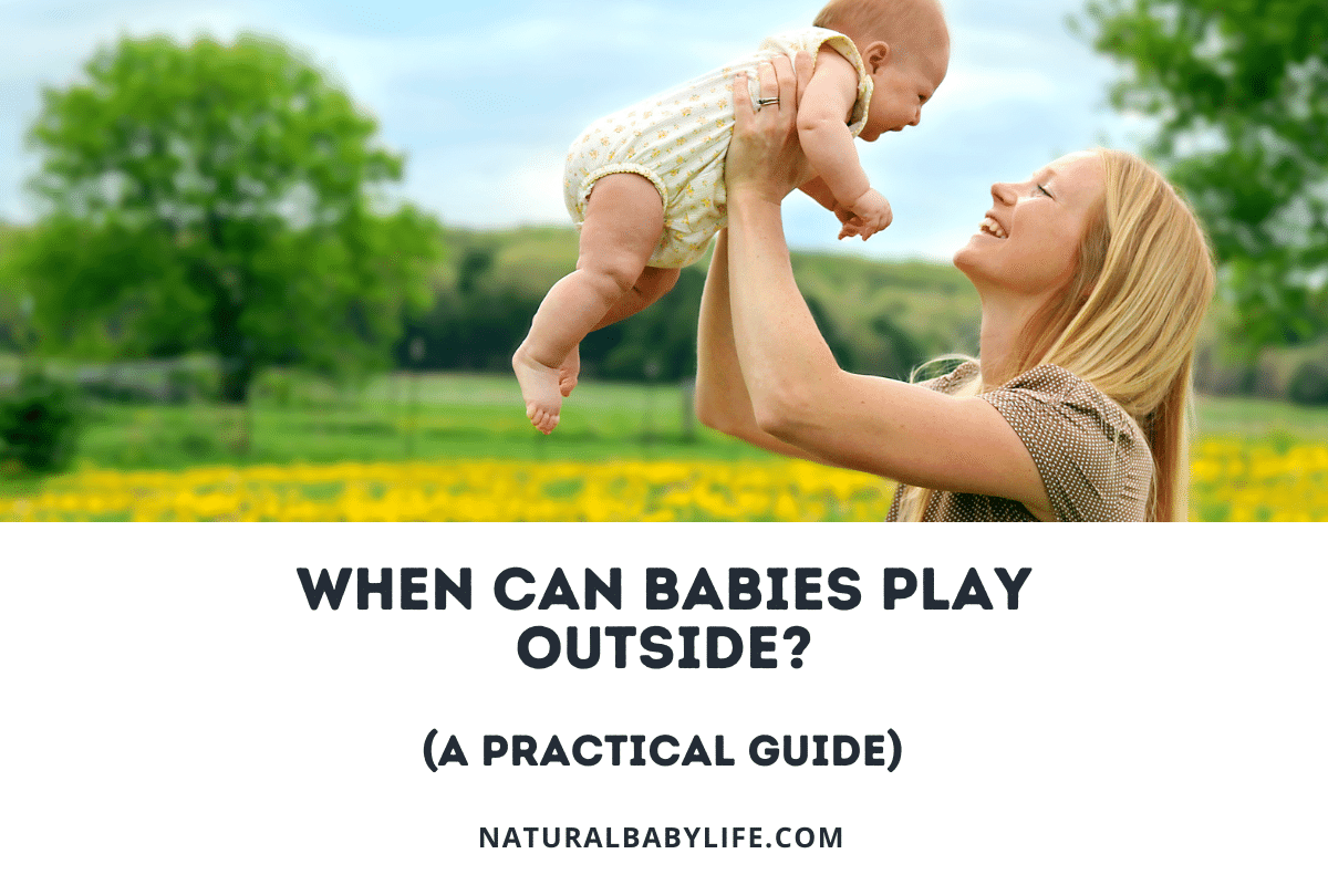When Can Babies Play Outside? (A Practical Guide)