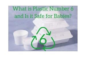 What is Plastic Number 6 and Is it Safe for Babies