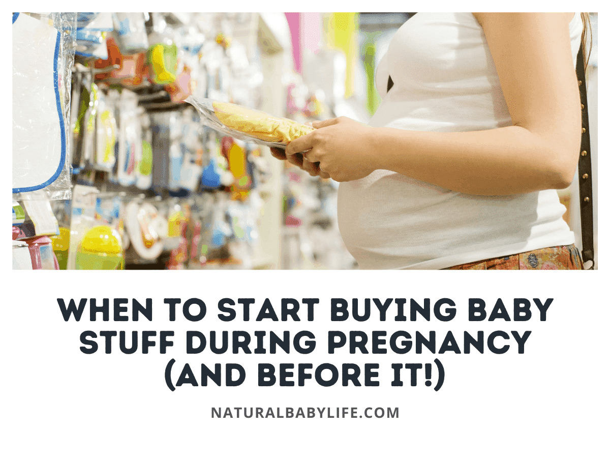 When To Start Buying Baby Stuff During Pregnancy