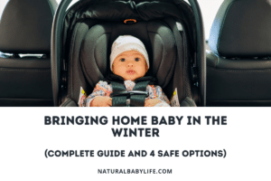 Bringing Home Baby in the Winter (Complete Guide and 4 Safe Options)