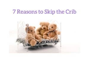Skip the Crib