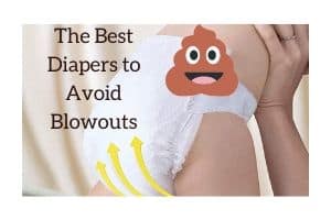 The Best Diapers to Avoid Blowouts