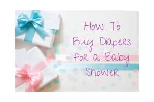 How To Buy Diapers for a Baby Shower