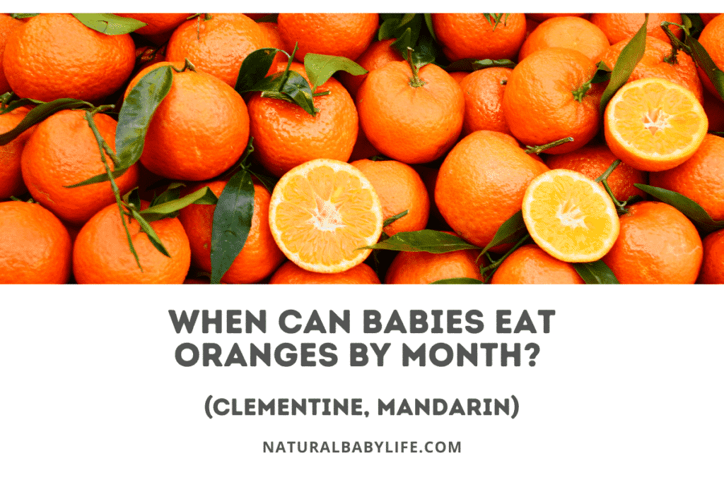When Can Babies Eat Oranges By Month? (Clementine, Mandarin)