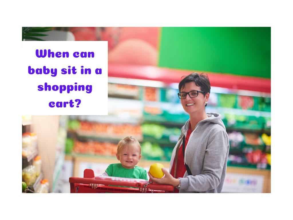 When can baby sit in a shopping cart