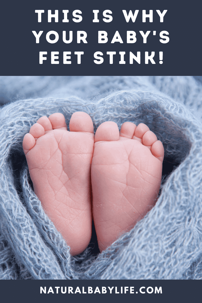 Why Do My Baby's Feet Stink? (With 8 Helpful Remedies!) Natural Baby Life