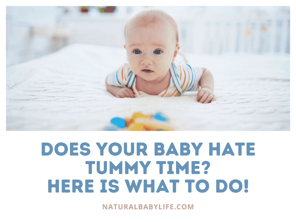 Does your baby hate tummy time? Here is what to do!