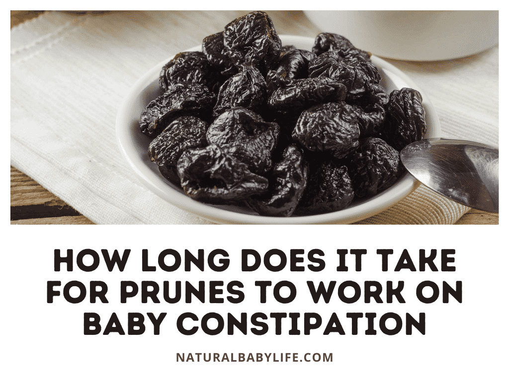How Long Does It Take for Prunes To Work On Baby Constipation