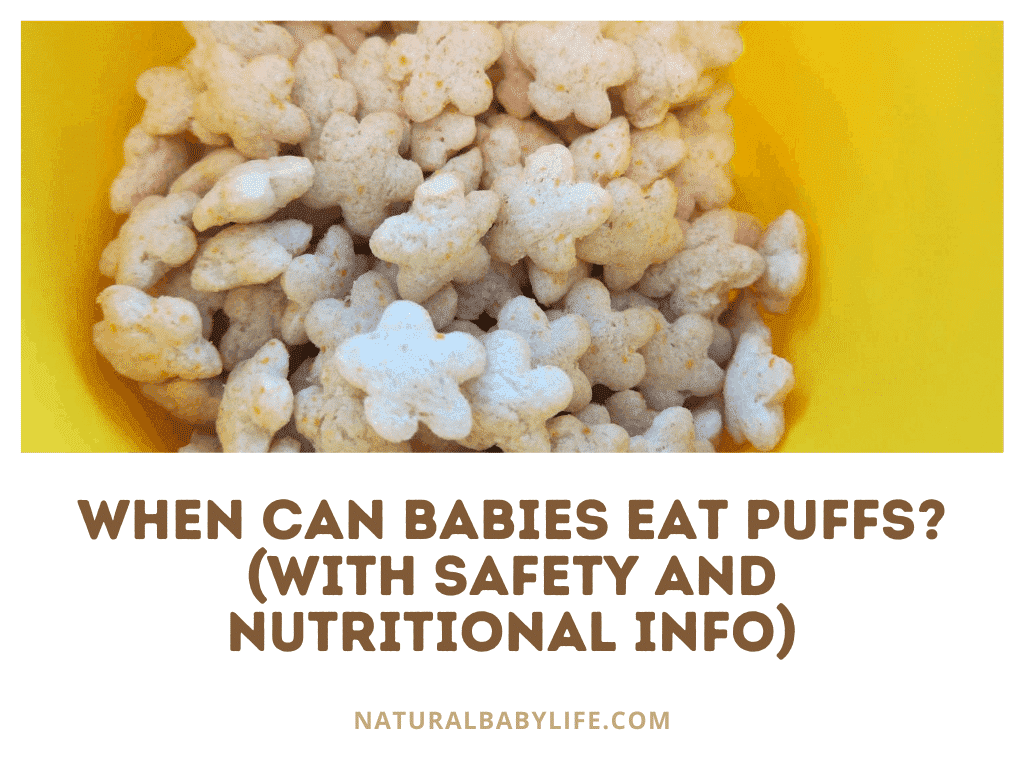 When Can Babies Eat Puffs? (With Safety and Nutritional Info)