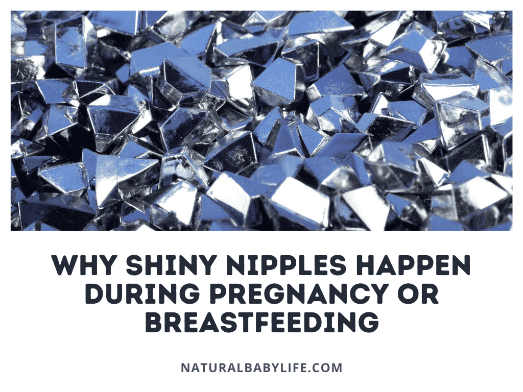 Why Shiny Nipples Happen During Pregnancy or Breastfeeding