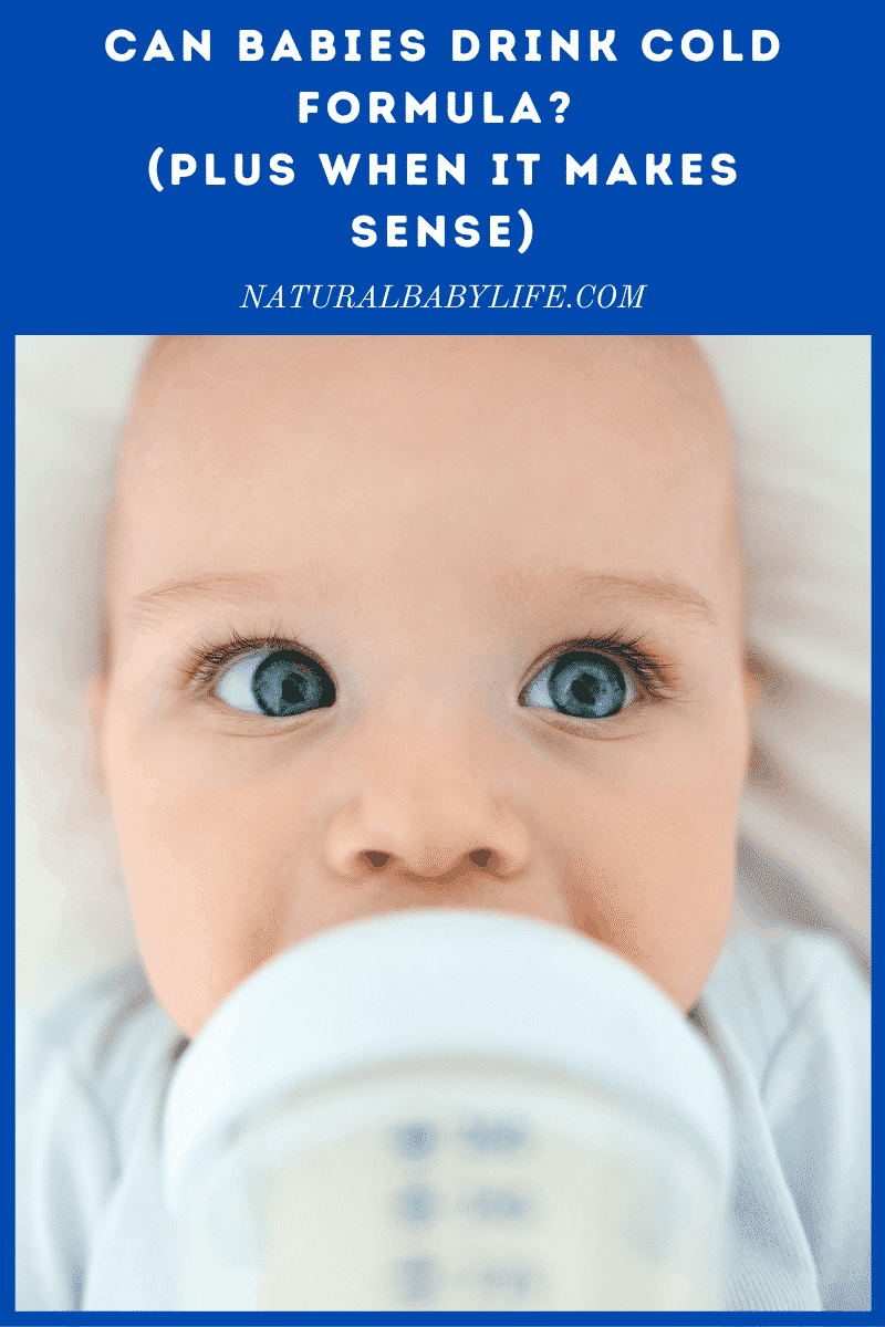 can-babies-drink-cold-formula-plus-when-it-makes-sense-natural