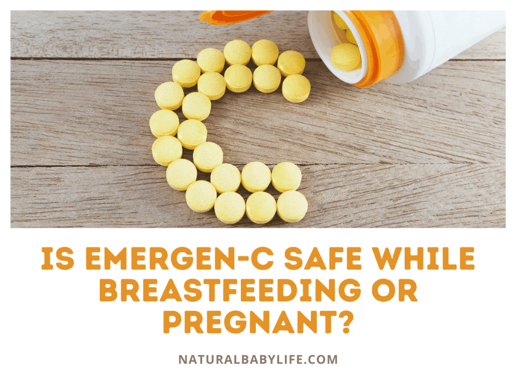 Is Emergen C Safe While Breastfeeding Or Pregnant Natural Baby Life