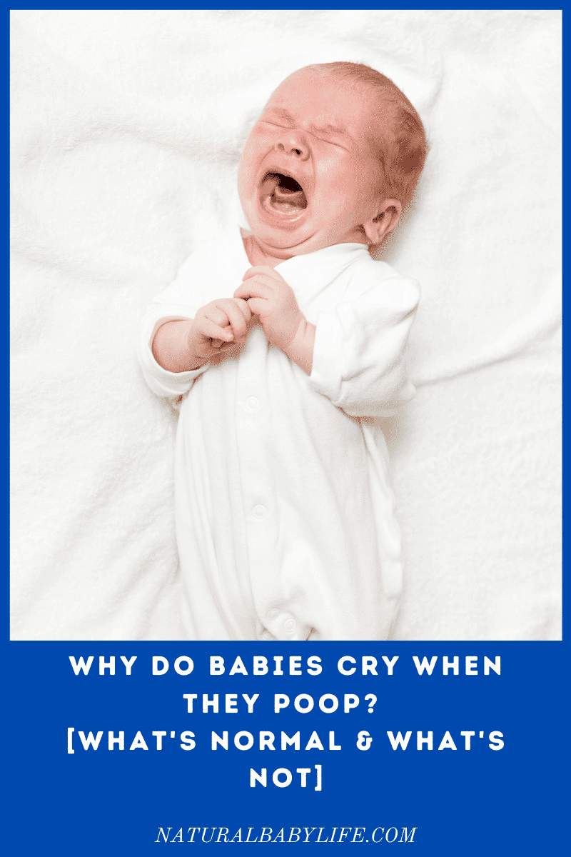 Why Do Babies Cry When They Poop? [What's Normal & What's Not ...