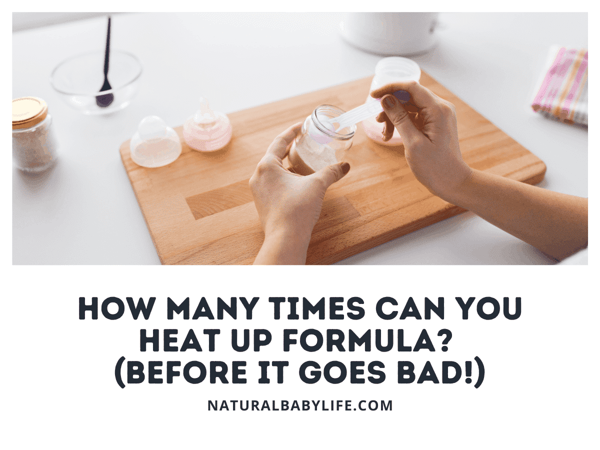 How Many Times Can You Heat Up Formula (Before It Goes Bad!)