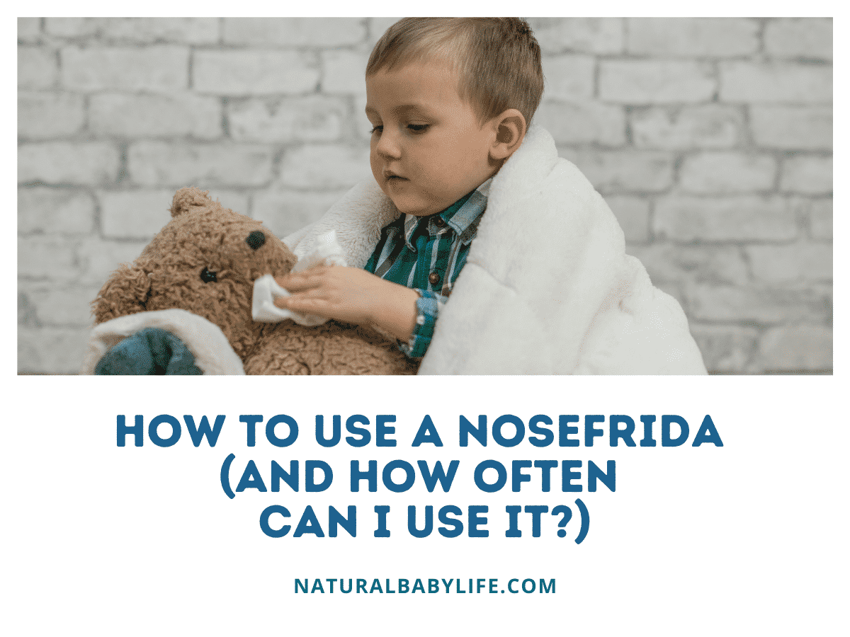 How To Use a NoseFrida (And How Often Can I Use It)