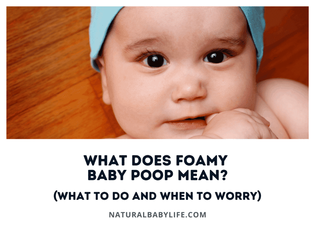 what-does-foamy-baby-poop-mean-what-to-do-and-when-to-worry