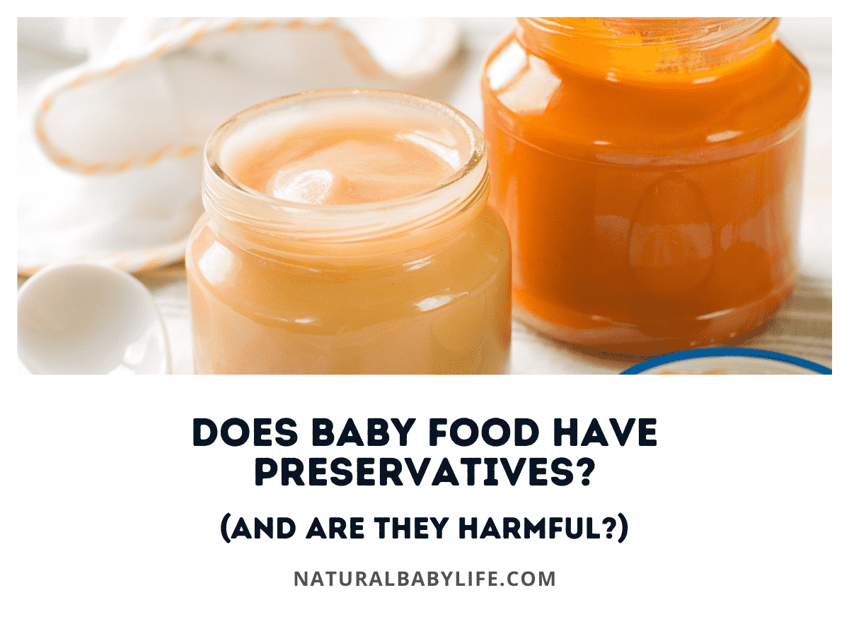 Does Baby Food Have Preservatives (And Are They Harmful)?