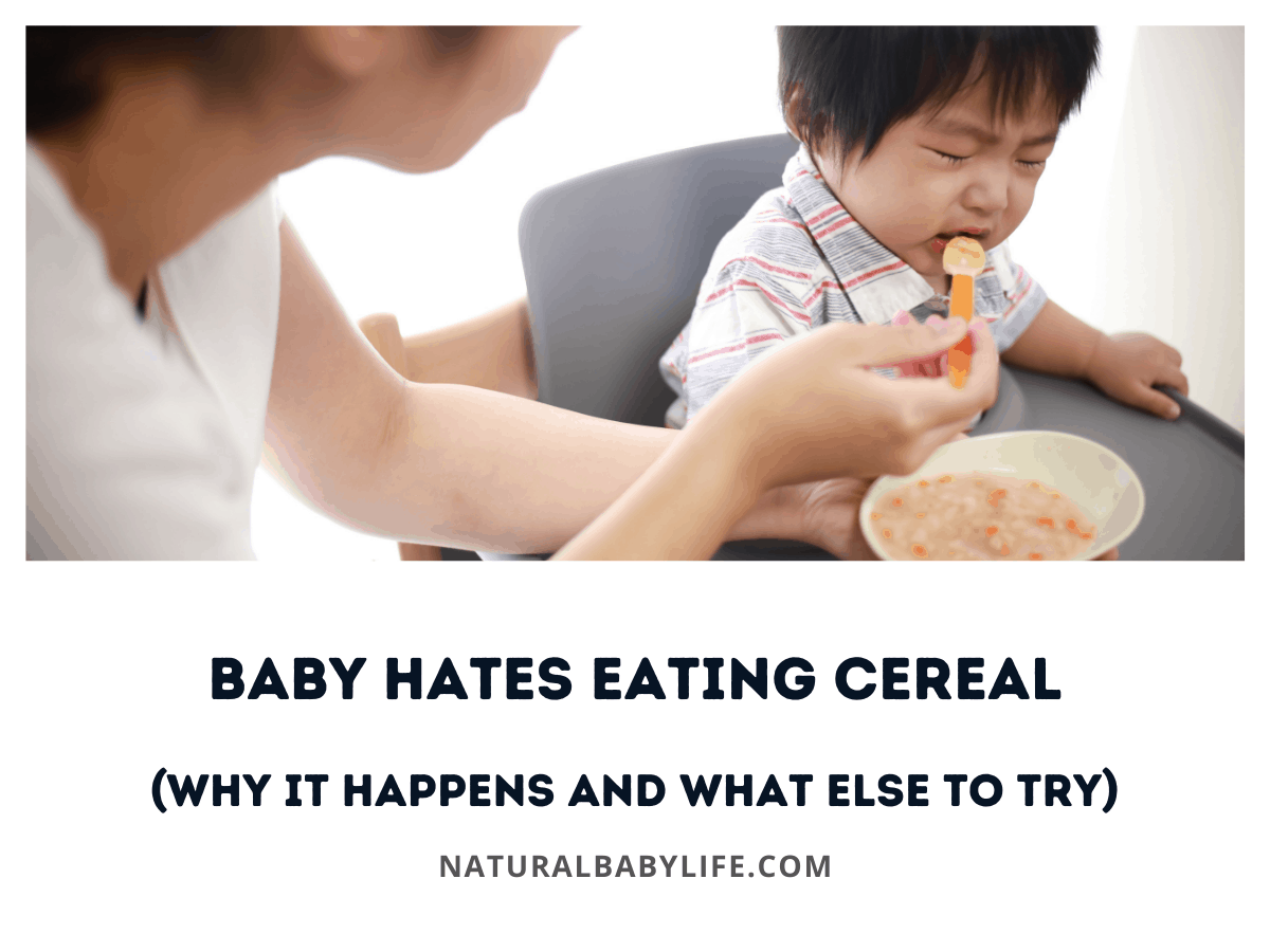 Baby Hates Eating Cereal (Why it Happens and What Else to Try)