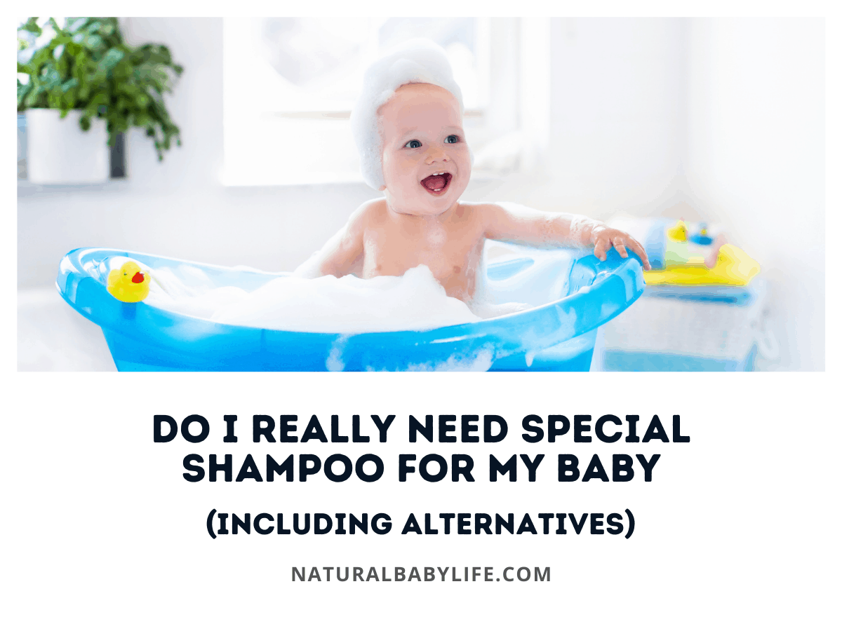Do I Really Need Special Shampoo for My Baby (Including Alternatives)