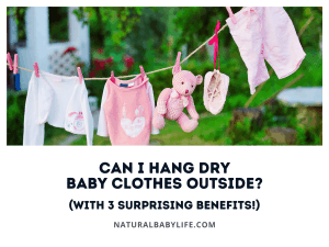 Can I Hang Dry Baby Clothes Outside? (With 3 Surprising Benefits!)
