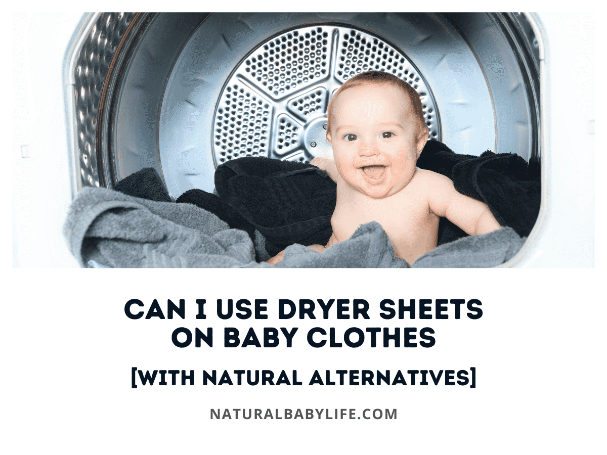 Can I Use Dryer Sheets on Baby Clothes [With Natural Alternatives]