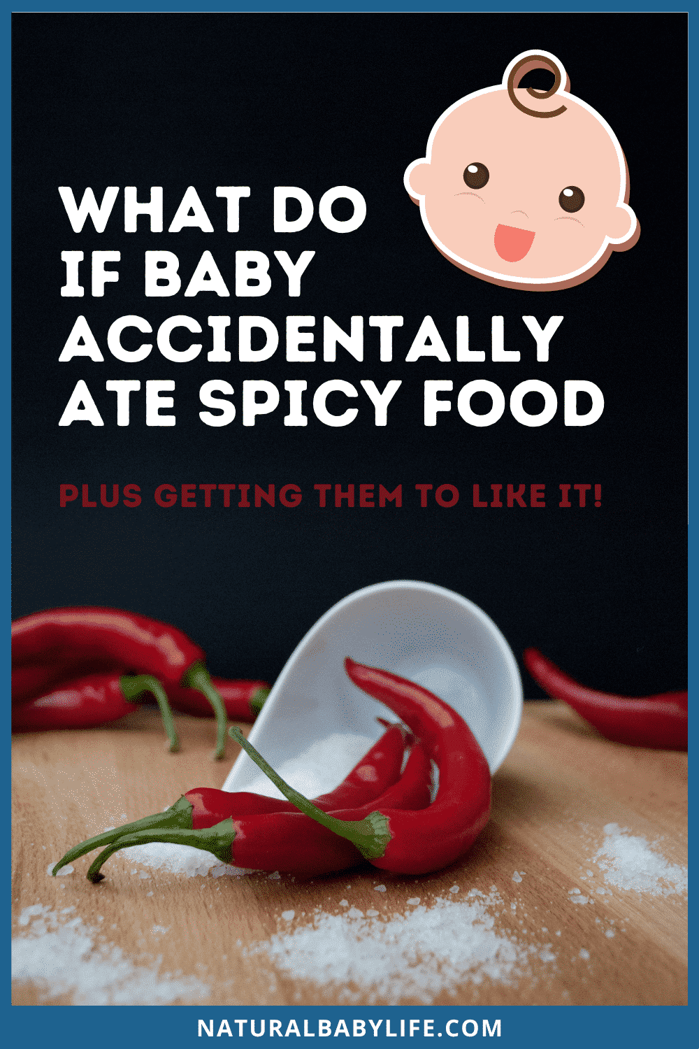 what-to-do-if-baby-accidentally-ate-spicy-food-and-why-it-s-okay