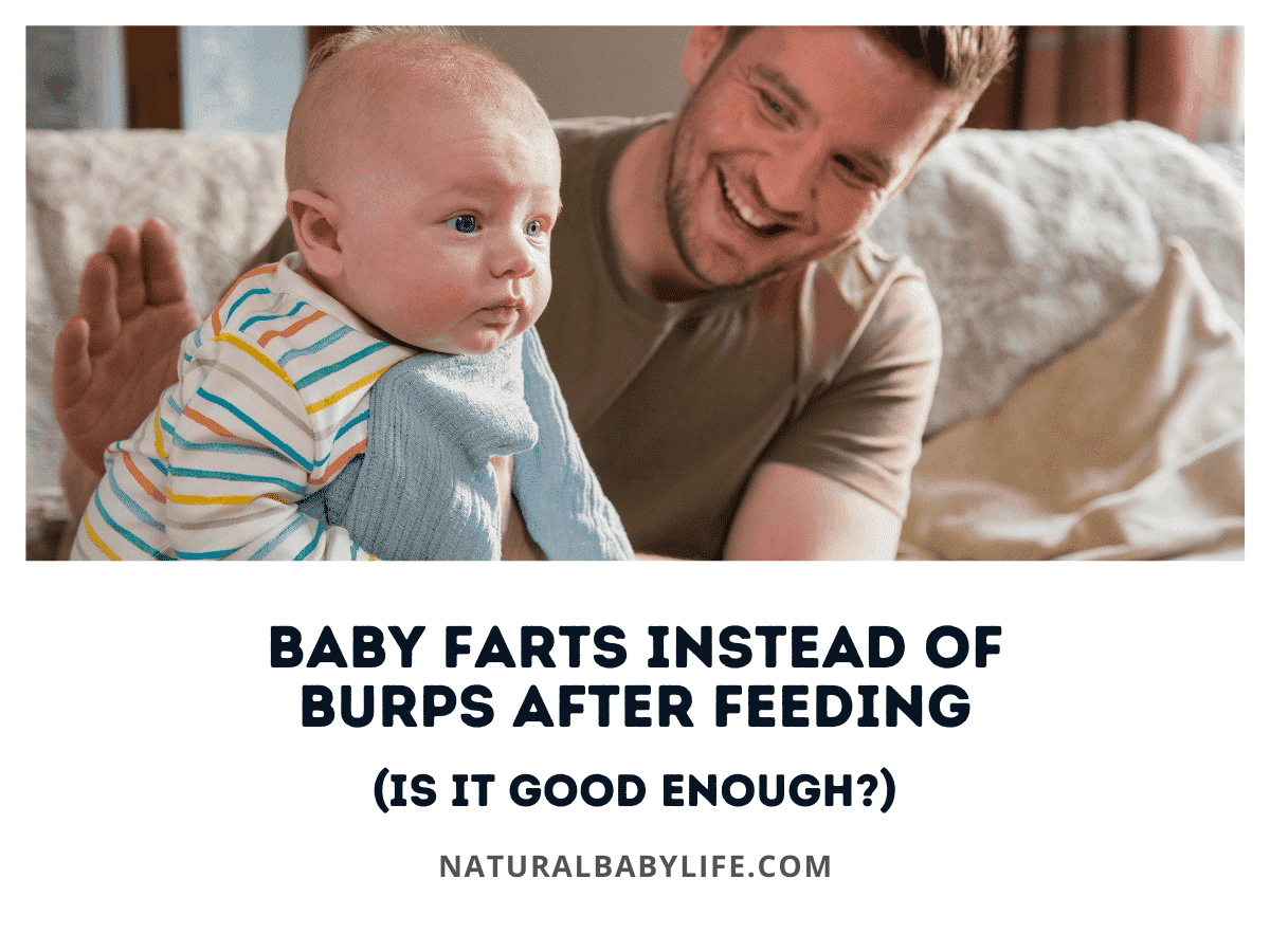 Baby Farts Instead of Burps after Feeding (Is It Good Enough?)
