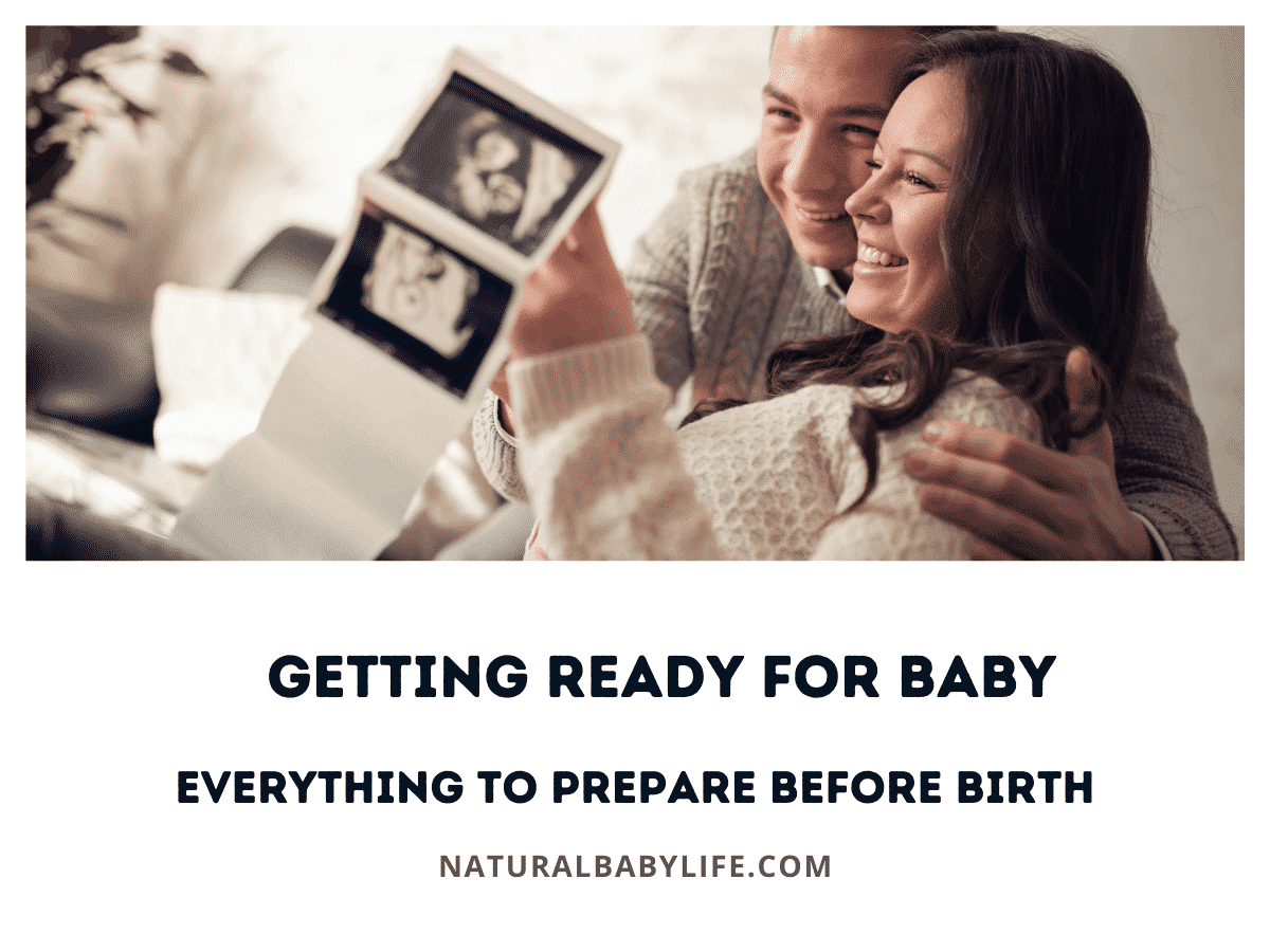 Getting Ready for Baby - Everything To Prepare Before Birth