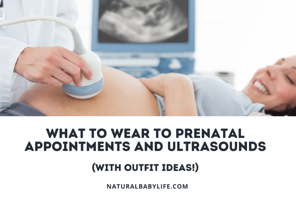 What to Wear to Prenatal Appointments and Ultrasounds (With Outfit Ideas!)