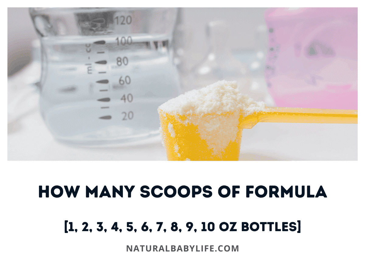 How Many Scoops of Formula [1, 2, 3, 4, 5, 6, 7, 8, 9, 10 oz Bottles] - Natural Baby Life
