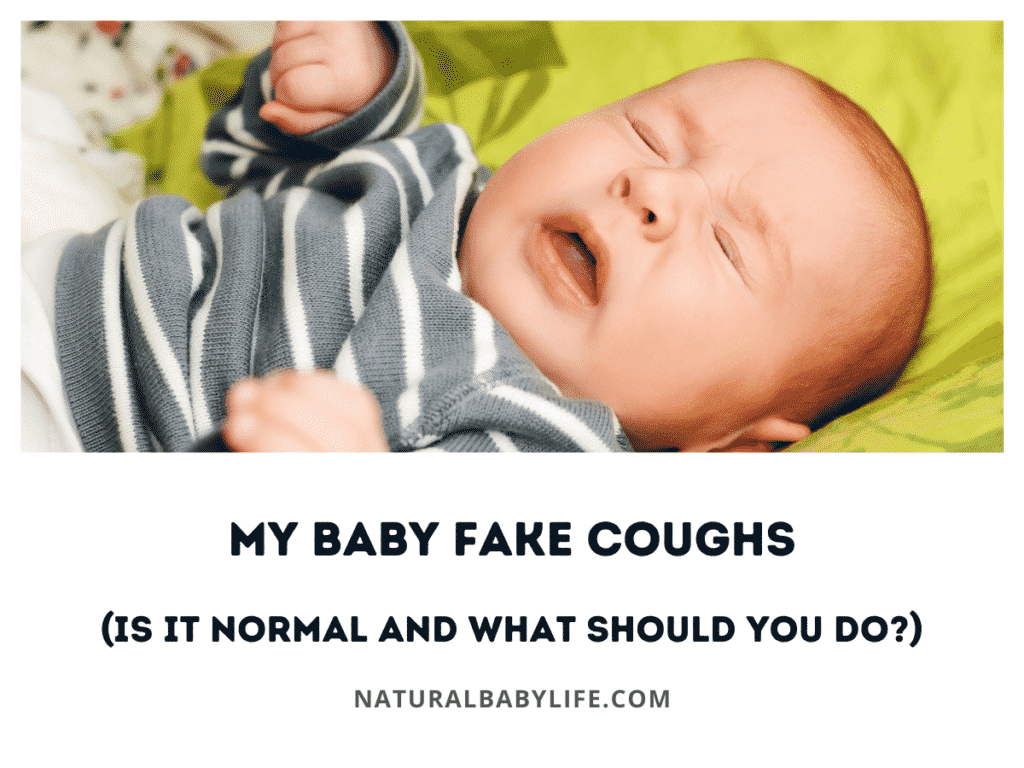 My Baby Fake Coughs (Why It Happens & What To Do!)