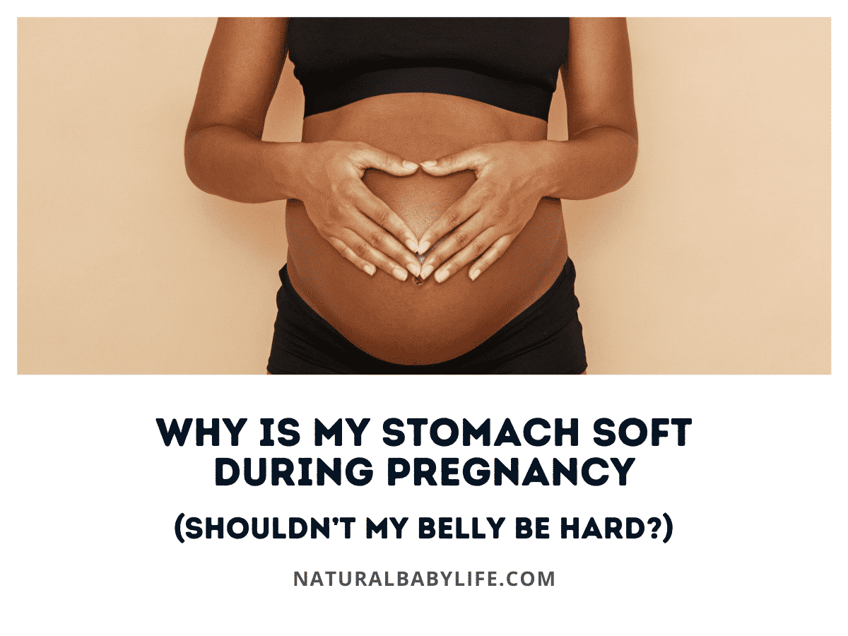 why-is-my-stomach-soft-during-pregnancy-shouldn-t-my-belly-be-hard