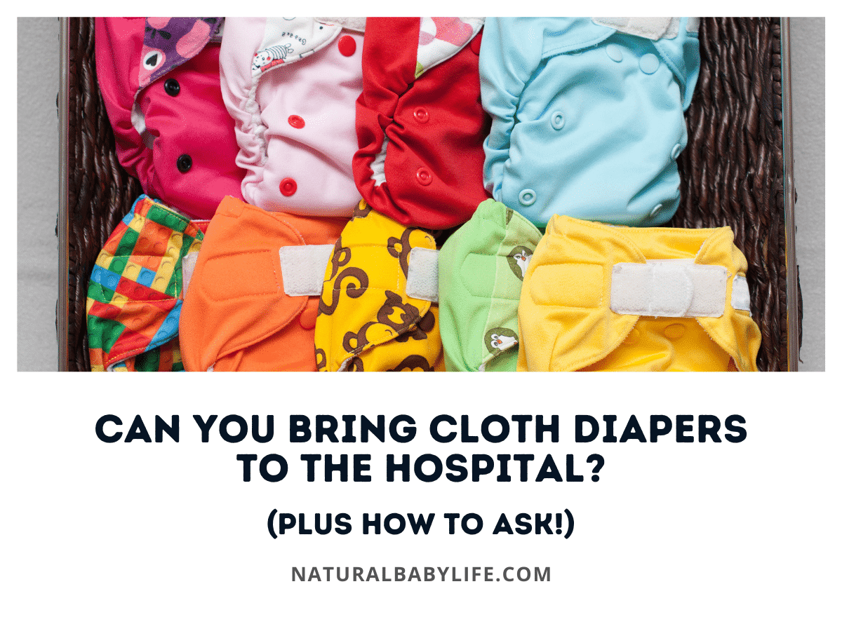 Can You Bring Cloth Diapers To the Hospital? (Plus How To Ask!)