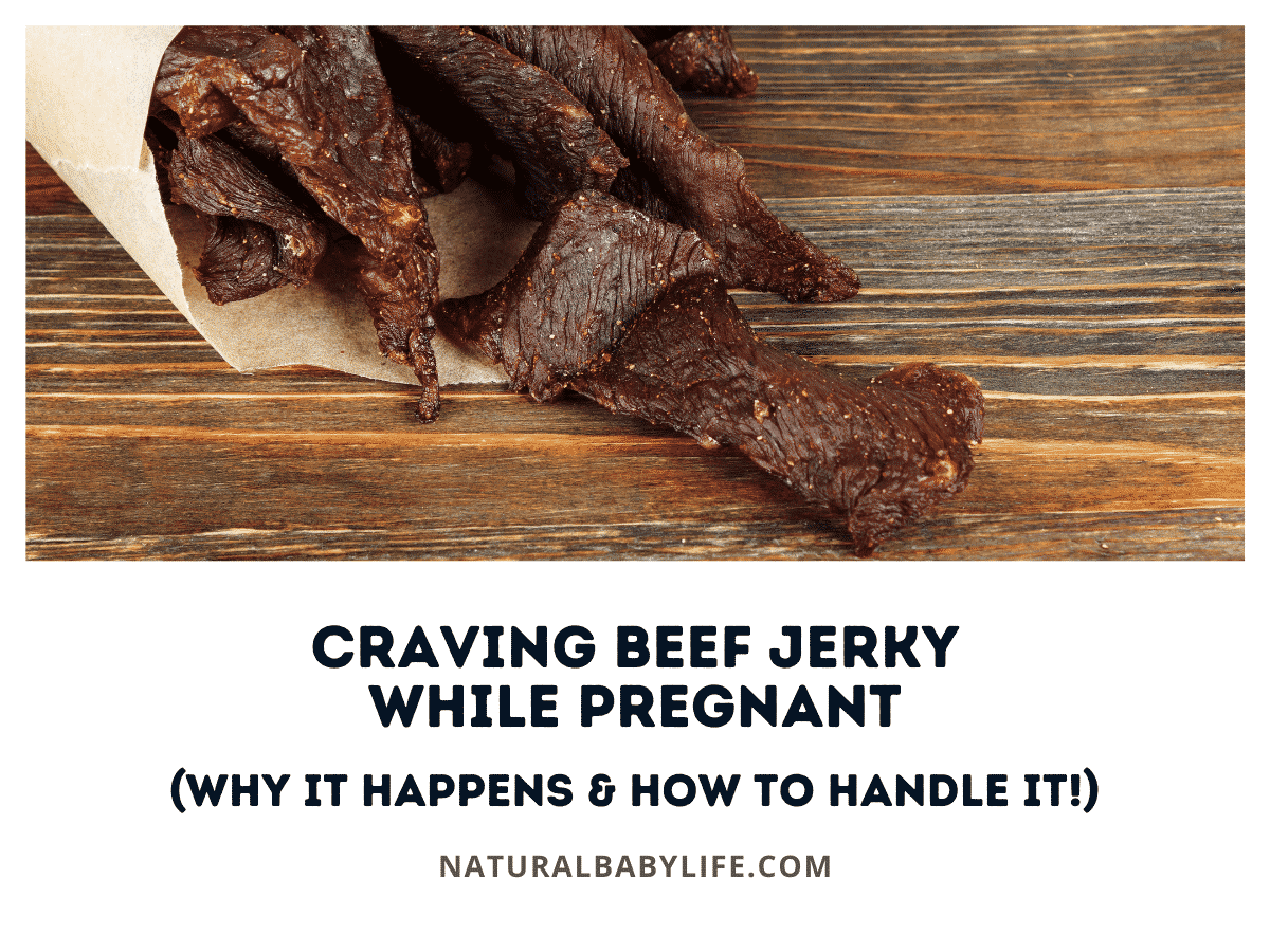 Craving Beef Jerky While Pregnant (Why It Happens & How To Handle It!)