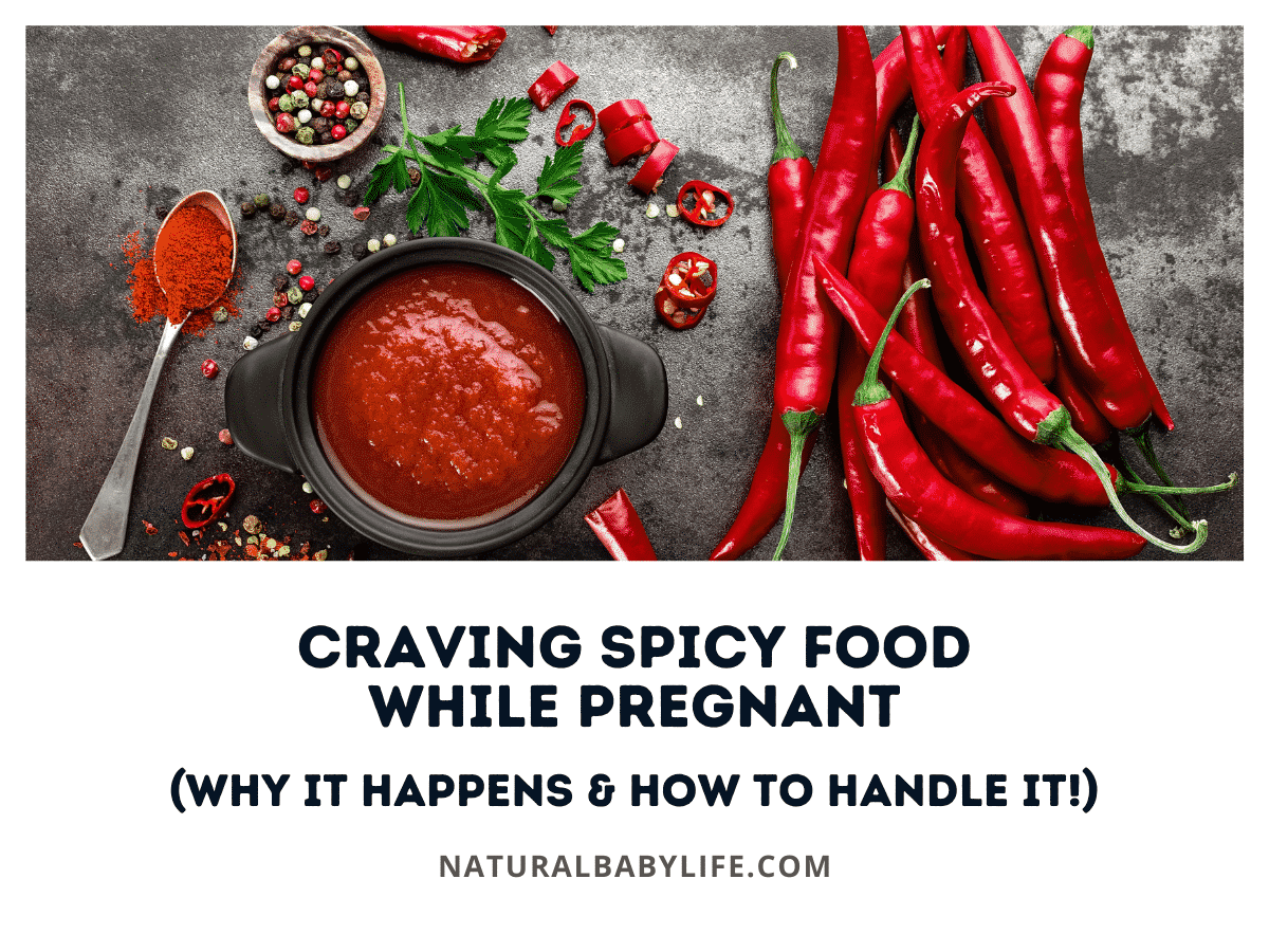 Craving Spicy Food While Pregnant (Why It Happens & How To Handle It!)