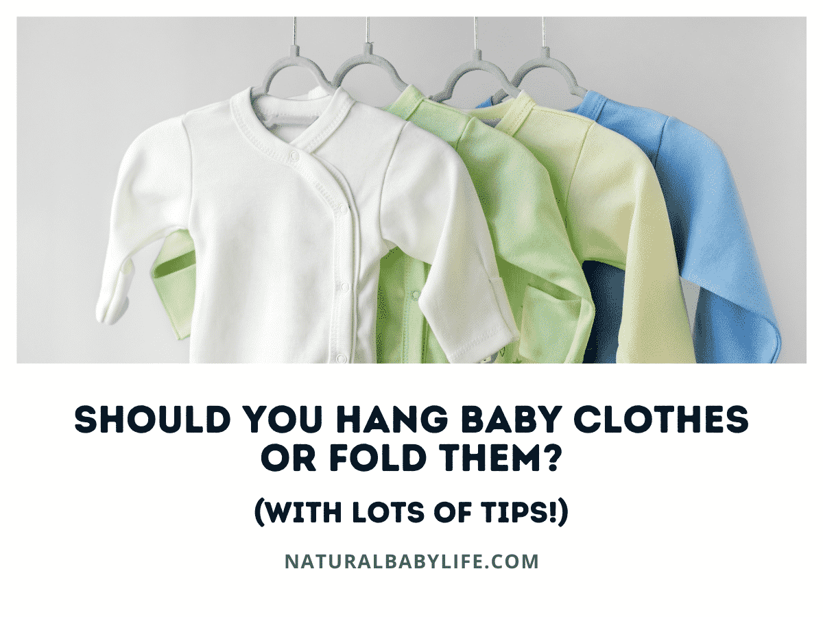 Should You Hang Baby Clothes or Fold Them? (With LOTS of Tips!)