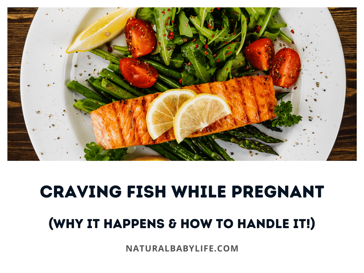 Craving Fish While Pregnant (Why It Happens & How To Handle It!)