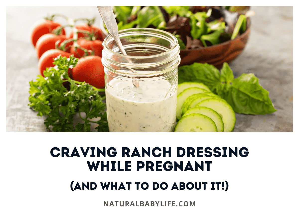 Craving Ranch Dressing While Pregnant (With Safety and Nutrition Info!)