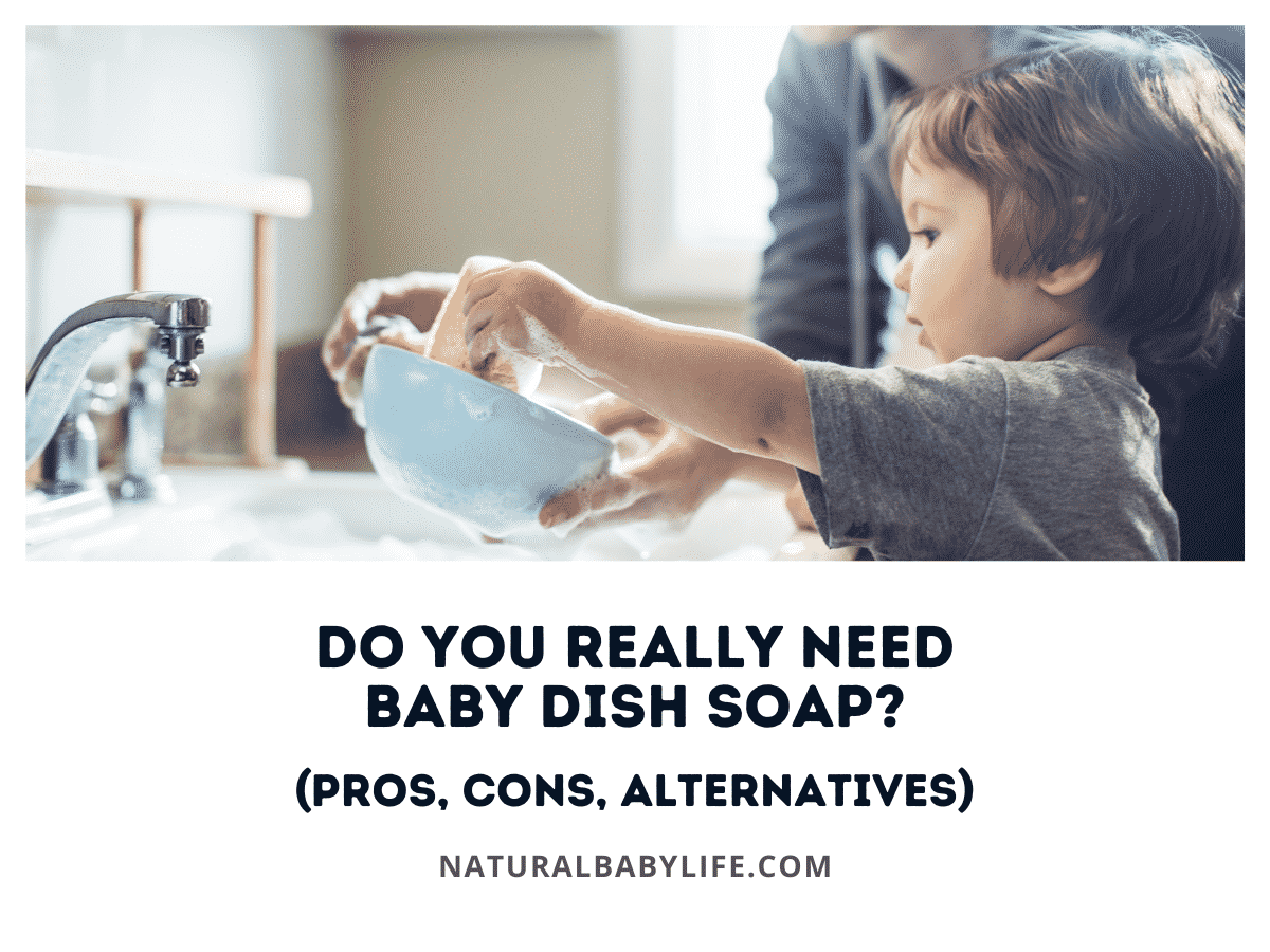 Do You Really Need Baby Dish Soap? (Pros, Cons, Alternatives)