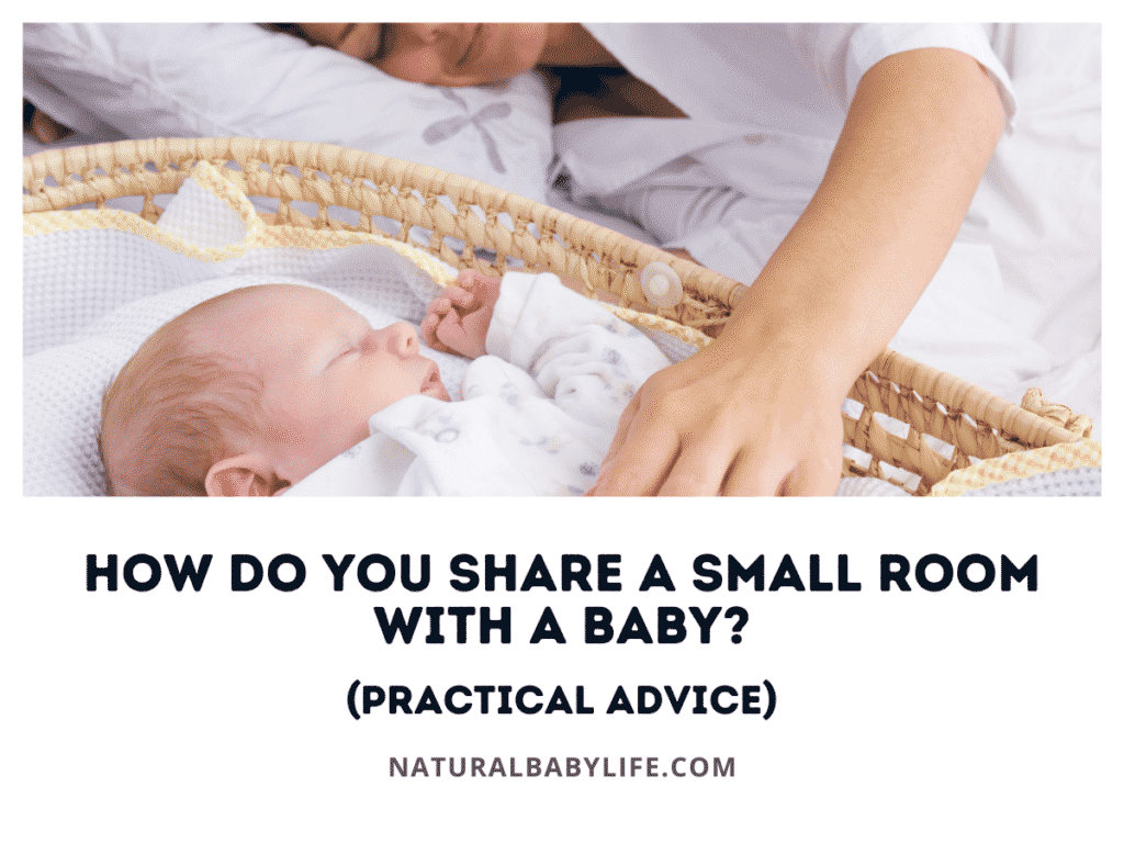 How Do You Share a Small Room With a Baby? (Practical Advice)