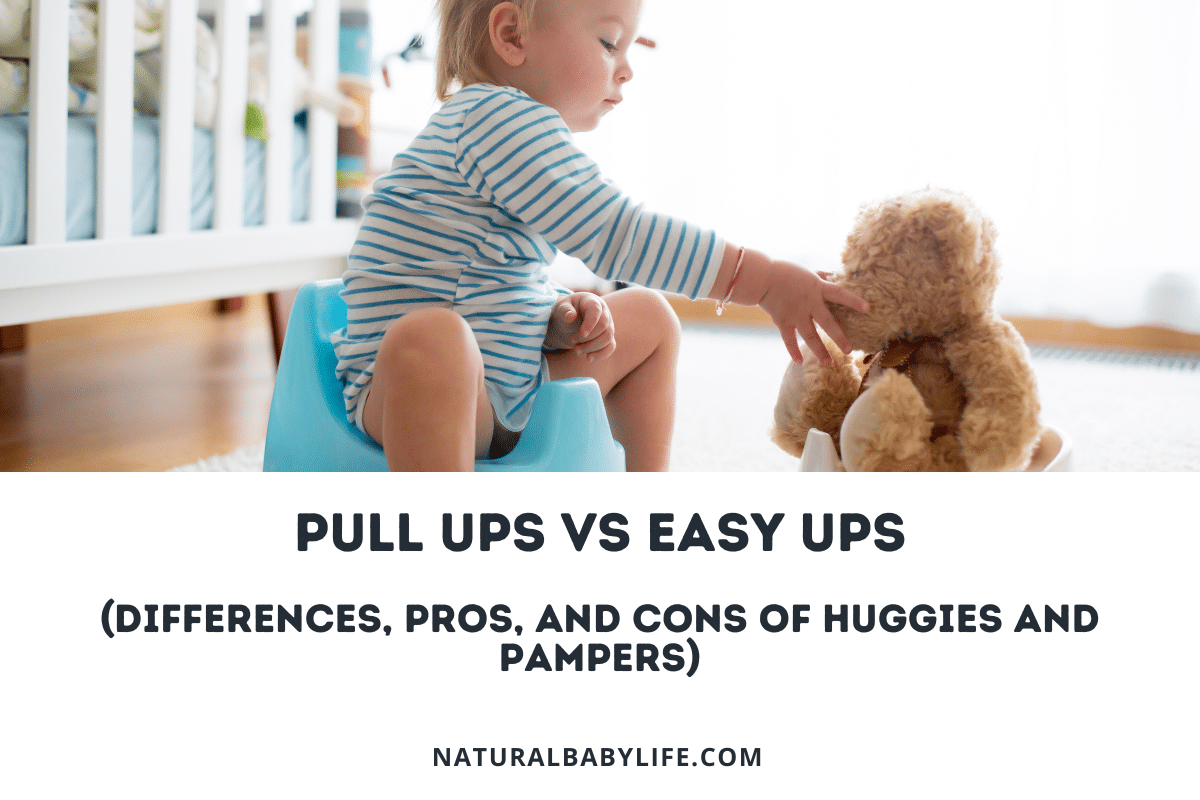 Pull Ups vs Easy Ups (Differences, Pros, and Cons of Huggies and Pampers)