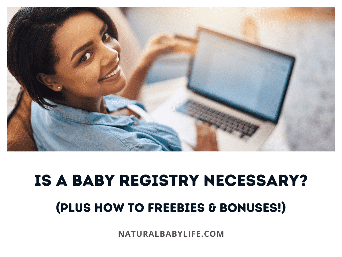 Is a Baby Registry Necessary? (Plus How To Freebies & Bonuses!)