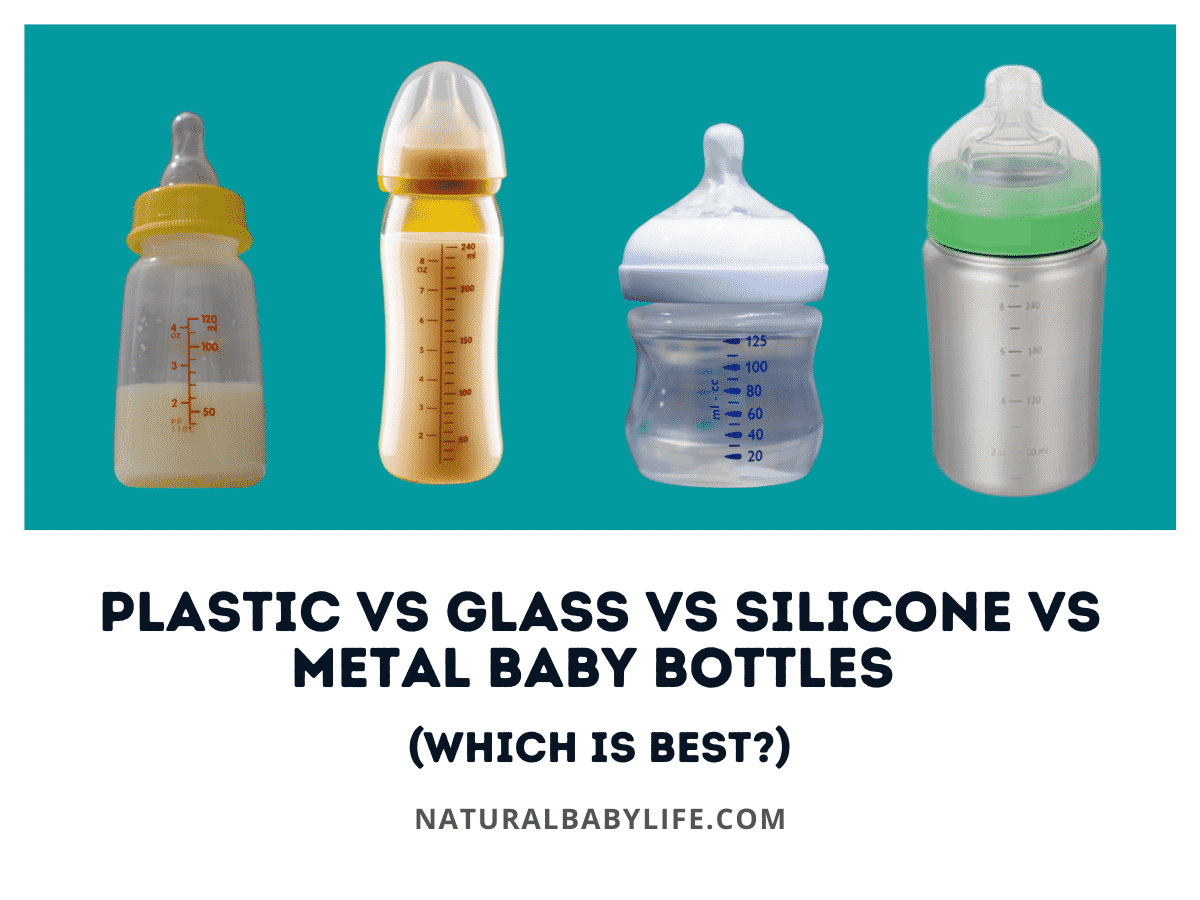 Plastic Vs Glass Vs Silicone Vs Metal Baby Bottles (Which Is Best?)