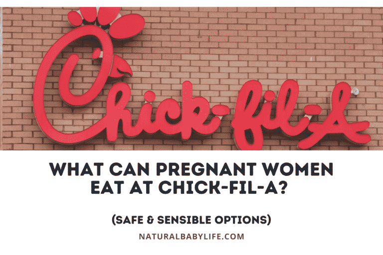 What Can Pregnant Women Eat at ChickFilA? (Safe & Sensible Options)