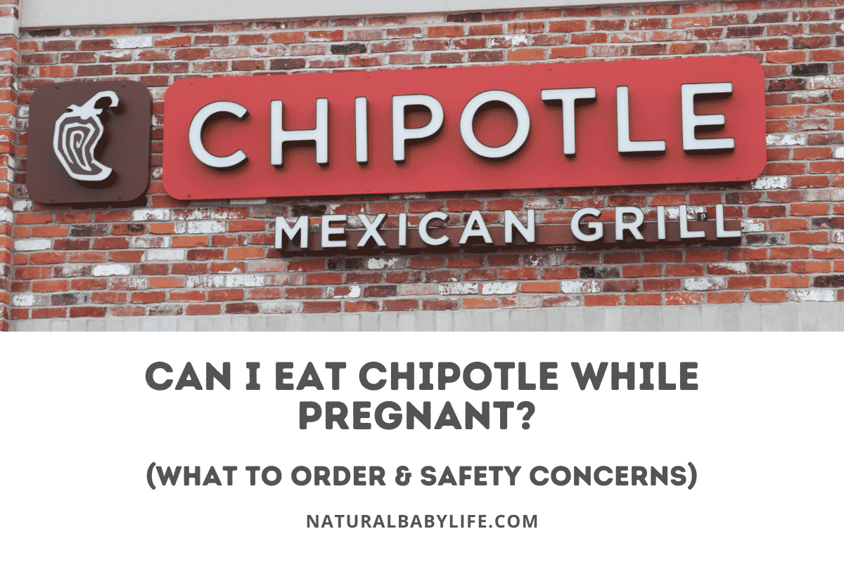 Can I Eat Chipotle While Pregnant?