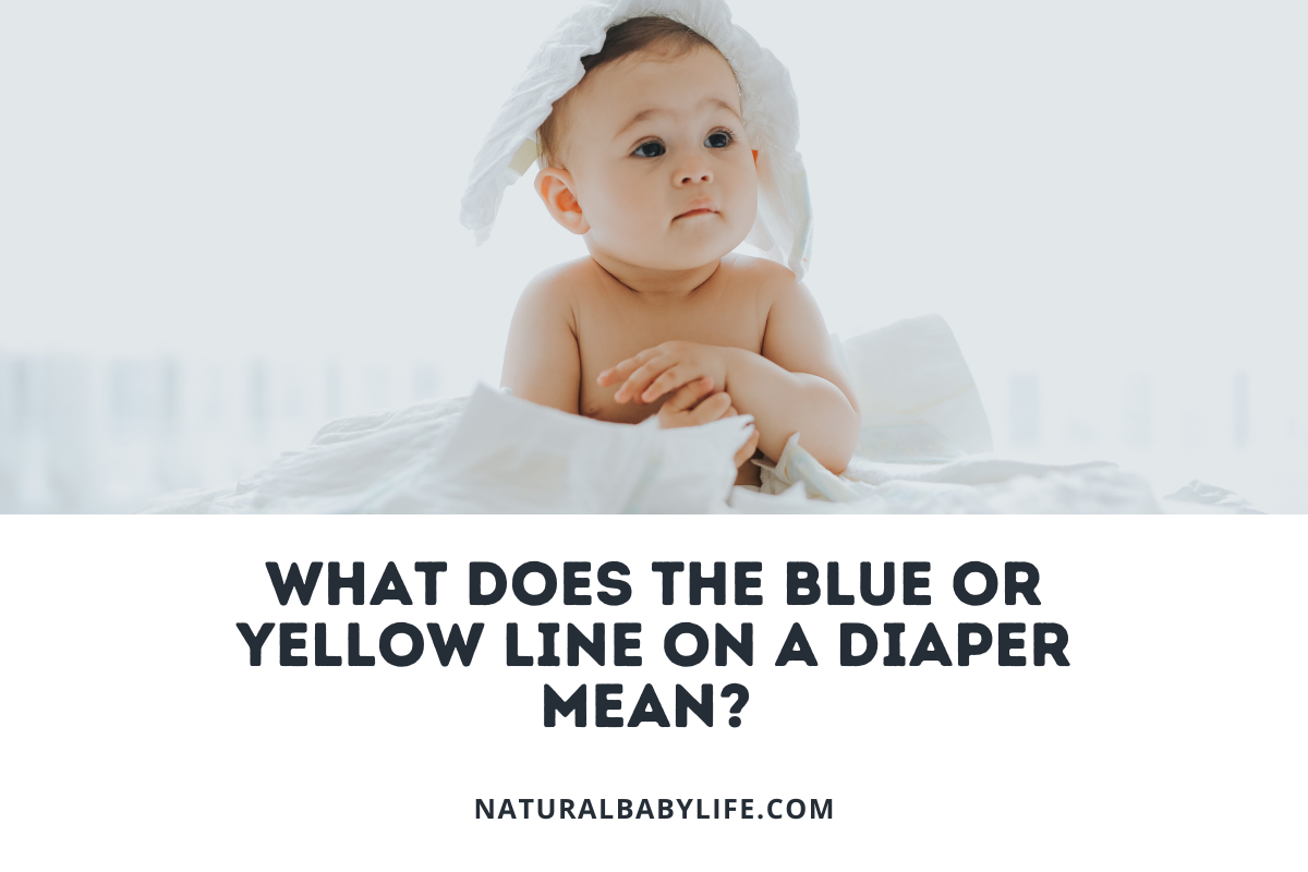 What Does the Blue or Yellow Line on a Diaper Mean?