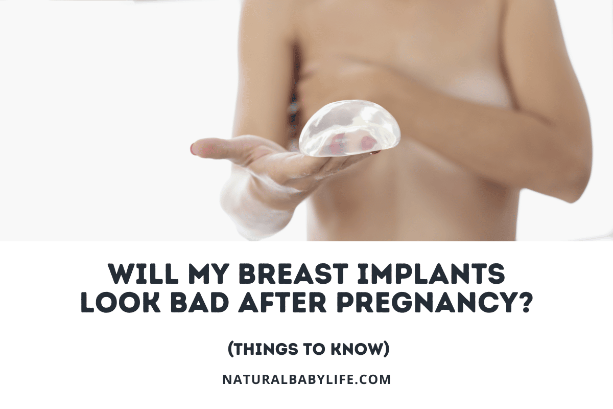 Will My Breast Implants Look Bad After Pregnancy?